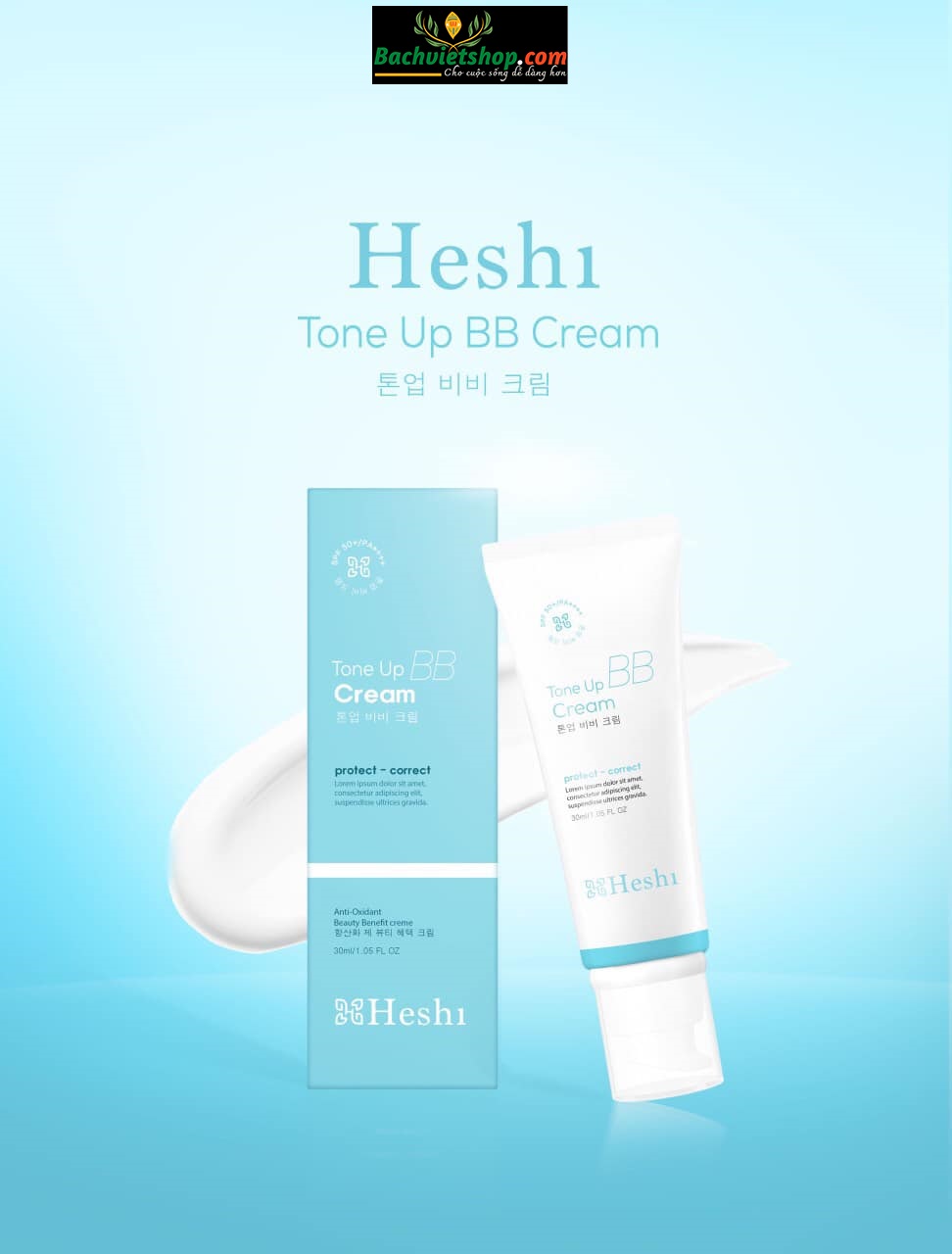 Tone up BB cream Heshi chống nắng dưỡng trắng, tạo lớp makeup mỏng nhẹ cho da!